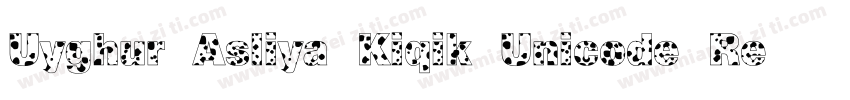 Uyghur Asliya Kiqik Unicode Regular字体转换